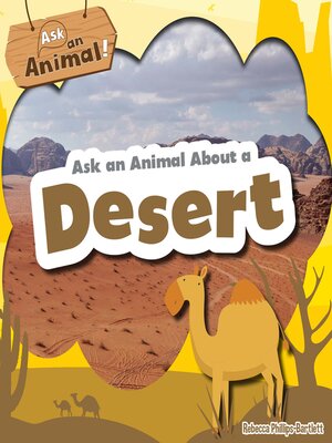 cover image of Ask an Animal About a Desert